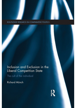 Inclusion and Exclusion in the Liberal Competition State
