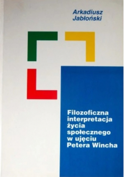 Filozoficzna interpretacja życia społecznego w ujęciu Petera Wincha