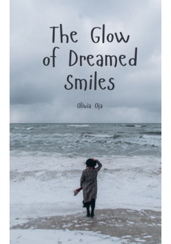 The Glow of Dreamed Smiles