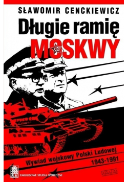 Długie ramię Moskwy Autograf Cenckiewicza