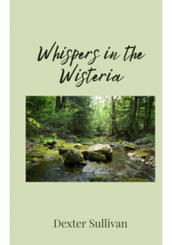 Whispers in the Wisteria