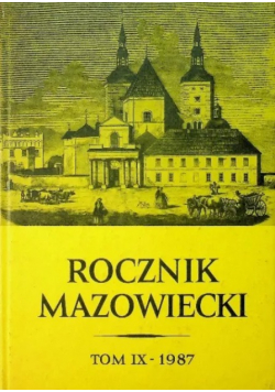 Rocznik Mazowiecki Tom IX 1987