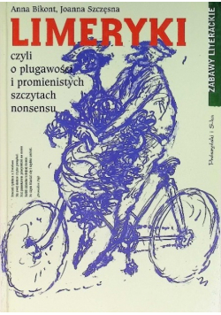 Limeryki czyli o plugawości i promienistych szczytach nonsensu