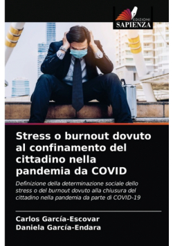Stress o burnout dovuto al confinamento del cittadino nella pandemia da COVID