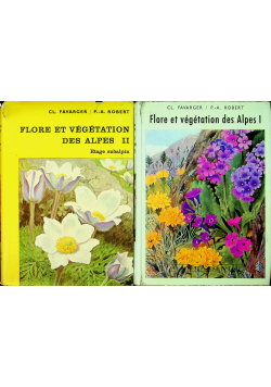 Flore et vegetation des Alpes Tom I i II