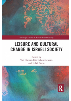 Leisure and Cultural Change in Israeli Society