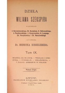 Dzieła Wiliama Szekspira Tom IX, 1897 r.