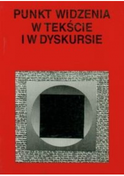 Punkt widzenia w tekście i w dyskursie