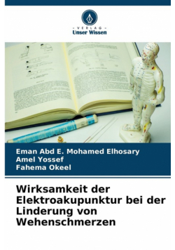 Wirksamkeit der Elektroakupunktur bei der Linderung von Wehenschmerzen