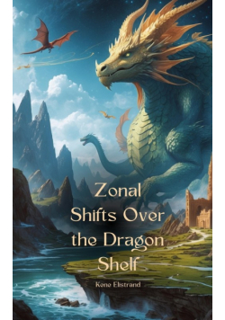 Zonal Shifts Over the Dragon Shelf