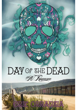 Day of the Dead-A Romance