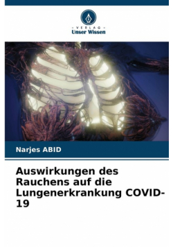 Auswirkungen des Rauchens auf die Lungenerkrankung COVID-19