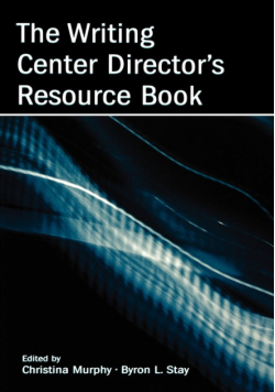 The Writing Center Director's Resource Book