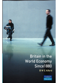 Britain in the World Economy since 1880