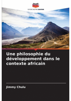 Une philosophie du développement dans le contexte africain
