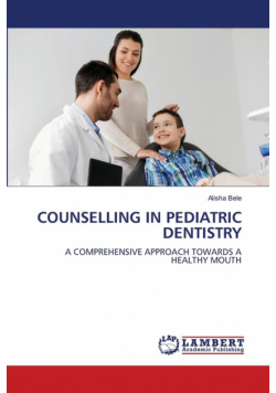 Counselling In Pediatric Dentistry
