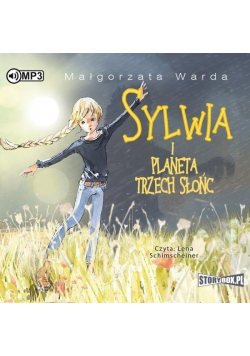 Sylwia i Planeta Trzech Słońc Audiobook