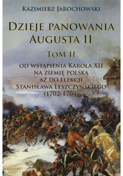 Dzieje panowania Augusta II Tom II