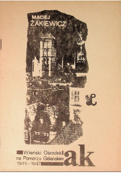 Wilenski Osrodek Na Pomorzu Gdanskim 1945-1947