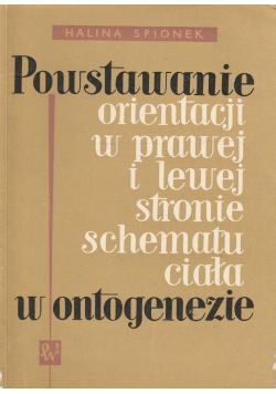 Powstawanie orientacji w prawej i lewej stronie schematu ciała