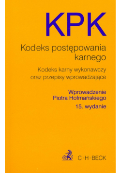 Kodeks postępowania karnego Kodeks karny wykonawczy oraz przepisy wprowadzające