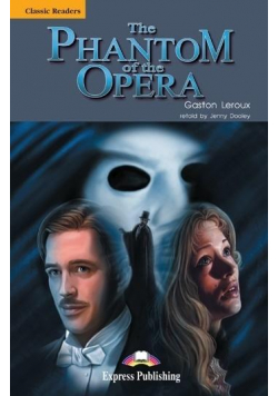 The Phantom of the Opera. Reader Level 5