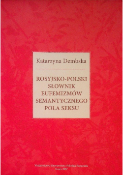 Rosyjsko polski słownik eufemizmów semantycznego pola seksu