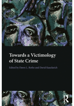Towards a Victimology of State Crime