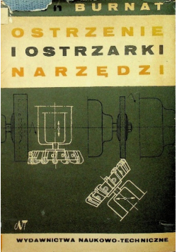 Ostrzenie i ostrzarki narzędzi