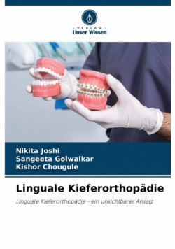 Linguale Kieferorthopädie
