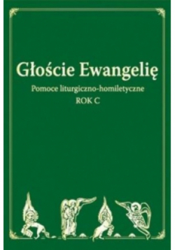 Głoście Ewangelię. Rok C