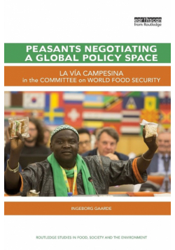 Peasants Negotiating a Global Policy Space