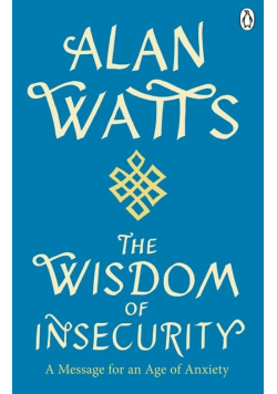Wisdom Of Insecurity