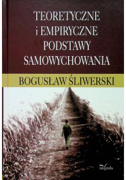 Teoretyczne i empiryczne podstawy samowychowania