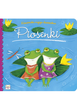 Książeczka mojego dzieciństwa Piosenki
