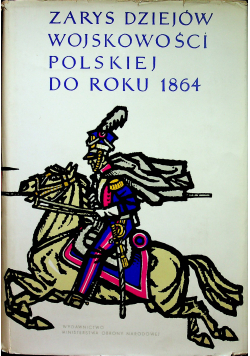 Zarys dziejów wojskowości polskiej do roku 1864 tom II