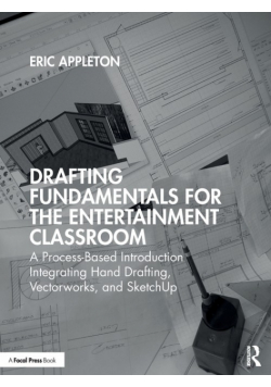 Drafting Fundamentals for the Entertainment Classroom