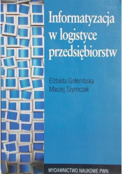 Informatyzacja w logistyce przedsiębiorstw