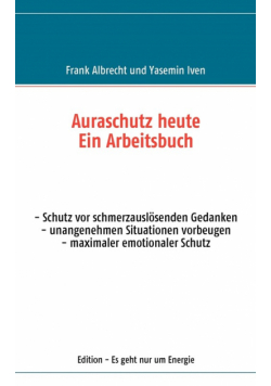 Auraschutz heute