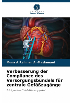Verbesserung der Compliance des Versorgungsbündels für zentrale Gefäßzugänge
