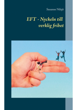 EFT Nyckeln till verklig frihet