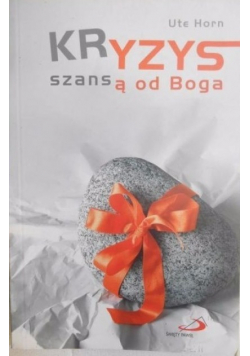 Kryzys szansą od Boga