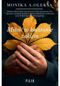 Miłość w kasztanie zaklęta