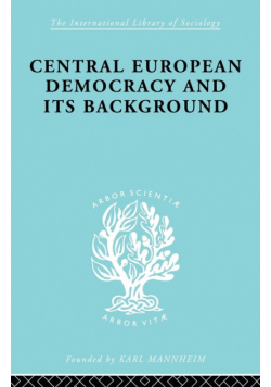 Central European Democracy and its Background