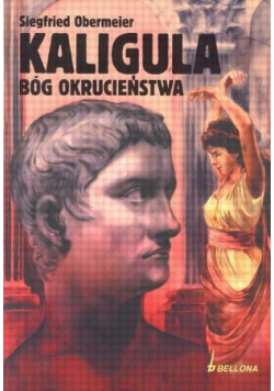 Kaligula Bóg Okrucieństwa