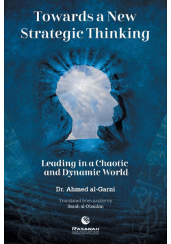 Towards a New Strategic Thinking Leading in a Chaotic and Dynamic World