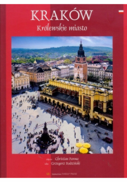 Kraków Królewskie miasto
