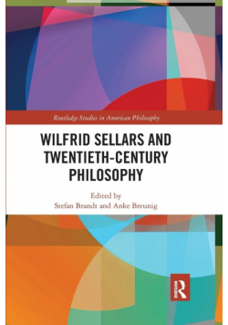 Wilfrid Sellars and Twentieth-Century Philosophy