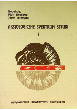 Aksjologiczne spektrum sztuki