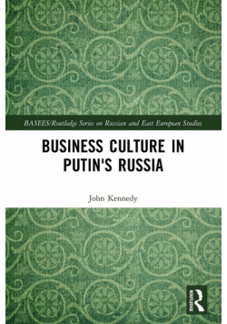 Business Culture in Putin's Russia